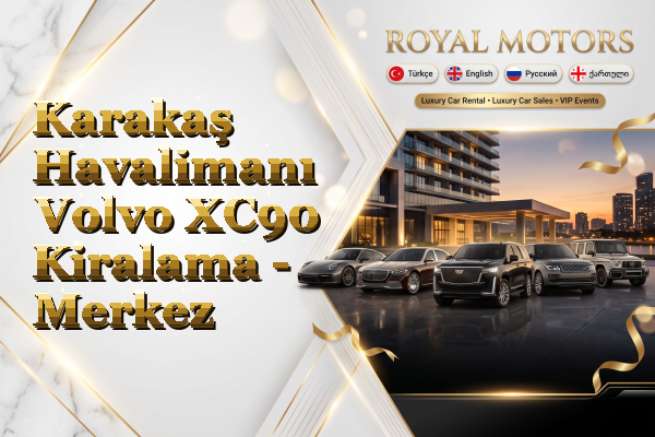 Karakaş Havalimanı Volvo XC90 Kiralama - Merkez