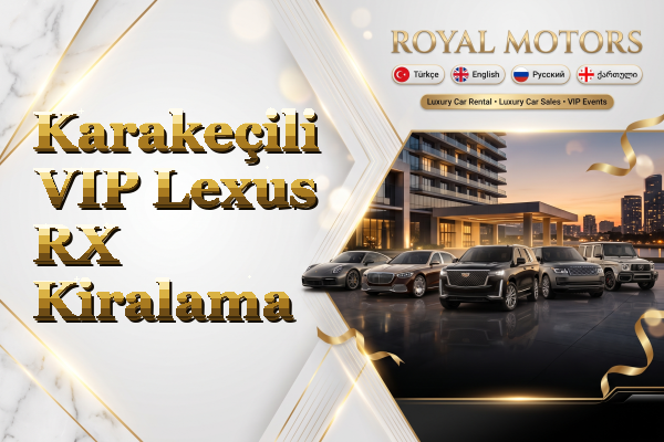 Karakeçili VIP Lexus RX Kiralama
