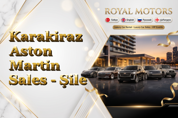 Karakiraz Aston Martin Sales - Şile