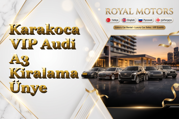 Karakoca VIP Audi A3 Kiralama - Ünye