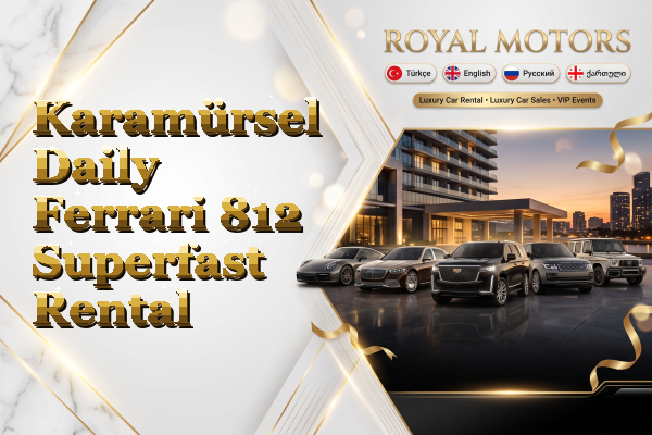 Karamürsel Daily Ferrari 812 Superfast Rental