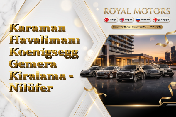 Karaman Havalimanı Koenigsegg Gemera Kiralama - Nilüfer