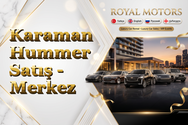 Karaman Hummer Satış - Merkez