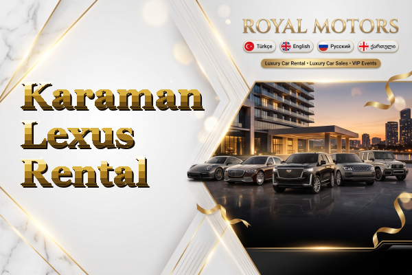 Karaman Lexus Rental