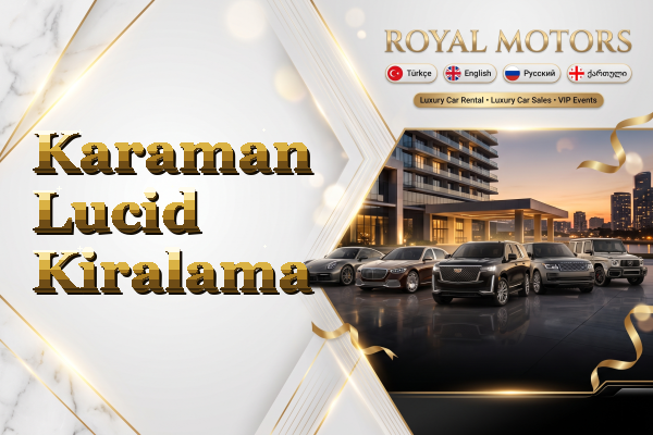 Karaman Lucid Kiralama