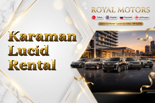 Karaman Lucid Rental