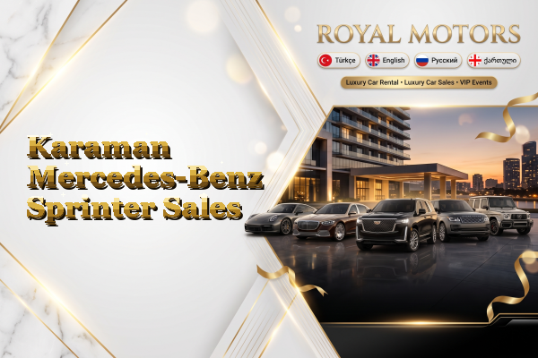 Karaman Mercedes-Benz Sprinter Sales