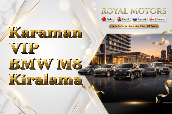 Karaman VIP BMW M8 Kiralama