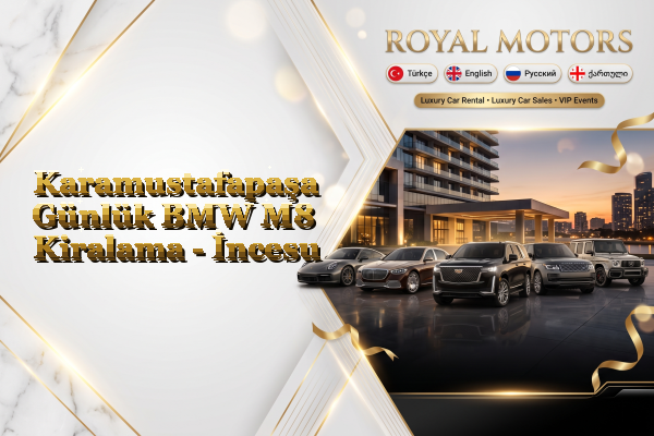 Karamustafapaşa Günlük BMW M8 Kiralama - İncesu