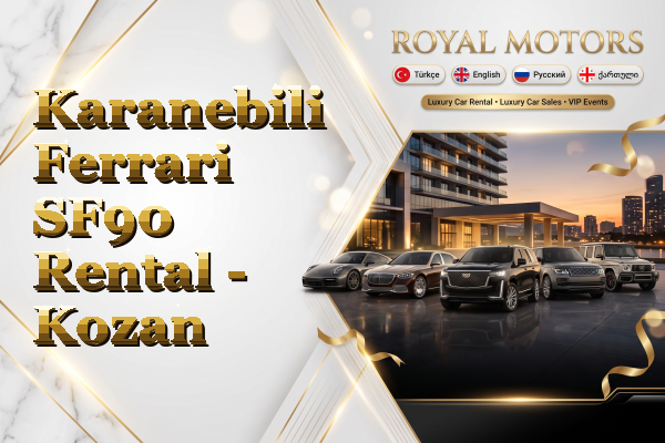 Karanebili Ferrari SF90 Rental - Kozan