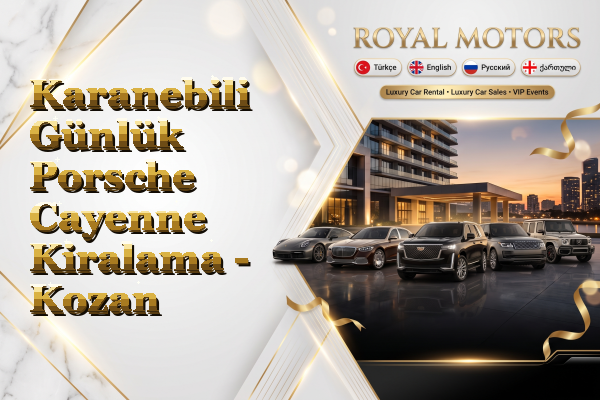 Karanebili Günlük Porsche Cayenne Kiralama - Kozan