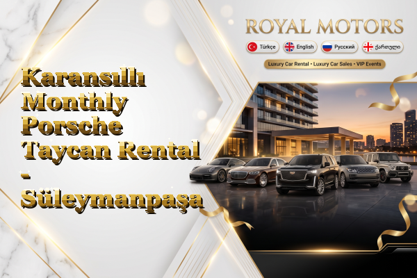 Karansıllı Monthly Porsche Taycan Rental - Süleymanpaşa