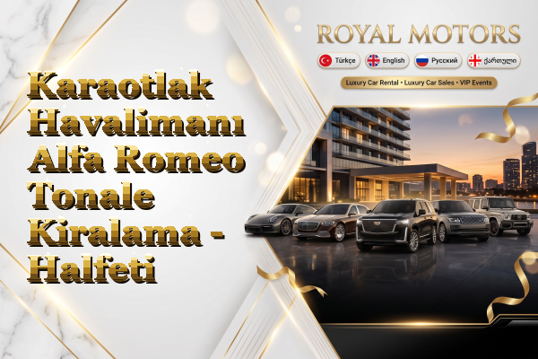 Karaotlak Havalimanı Alfa Romeo Tonale Kiralama - Halfeti