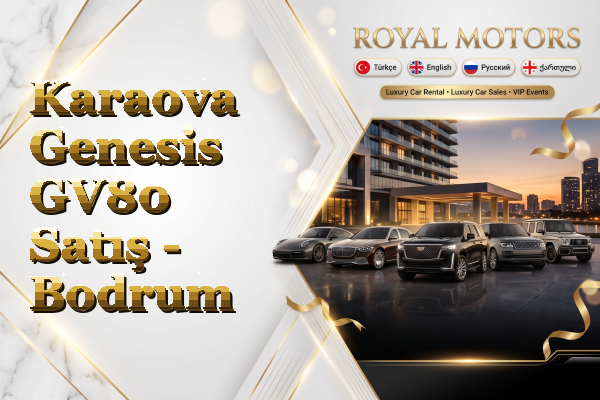 Karaova Genesis GV80 Satış - Bodrum