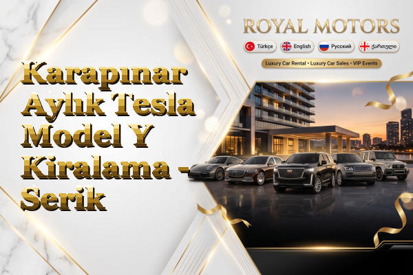 Karapınar Aylık Tesla Model Y Kiralama - Serik