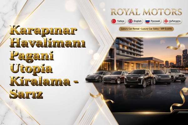 Karapınar Havalimanı Pagani Utopia Kiralama - Sarız