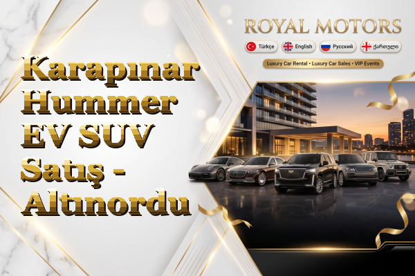 Karapınar Hummer EV SUV Satış - Altınordu