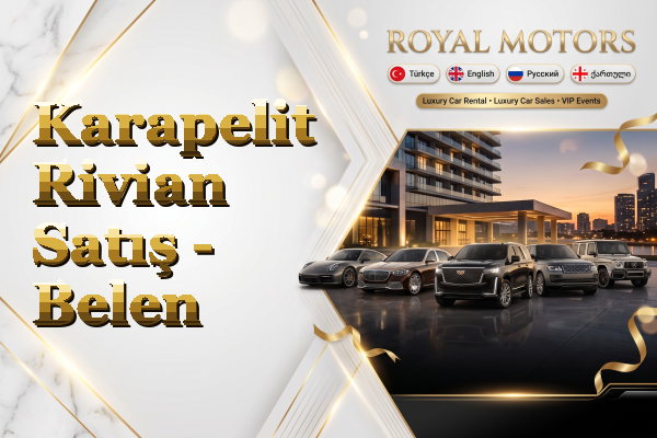 Karapelit Rivian Satış - Belen