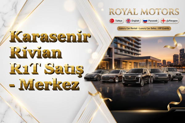 Karasenir Rivian R1T Satış - Merkez