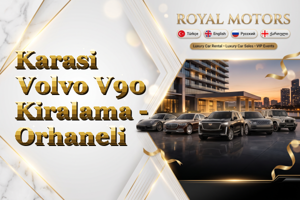 Karasi Volvo V90 Kiralama - Orhaneli