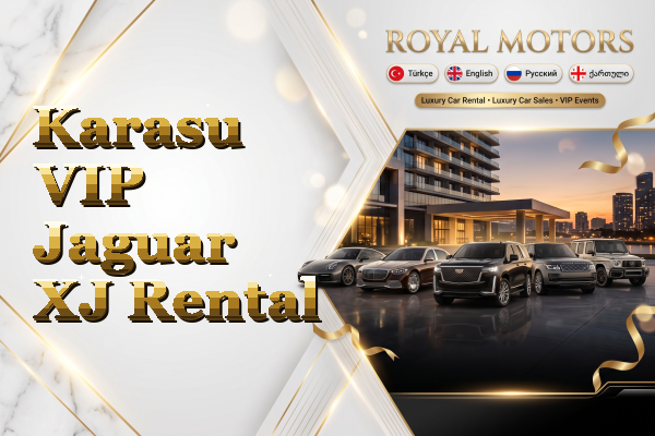 Karasu VIP Jaguar XJ Rental