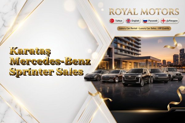Karataş Mercedes-Benz Sprinter Sales