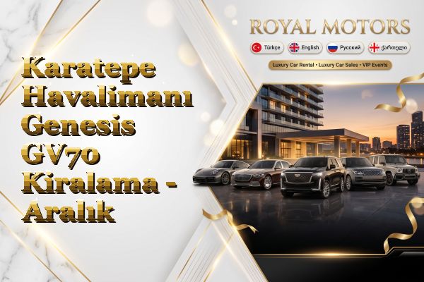 Karatepe Havalimanı Genesis GV70 Kiralama - Aralık