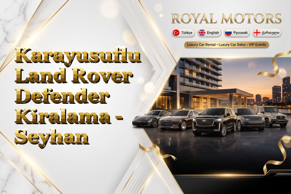Karayusuflu Land Rover Defender Kiralama - Seyhan