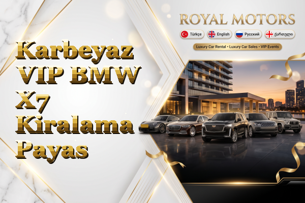 Karbeyaz VIP BMW X7 Kiralama - Payas