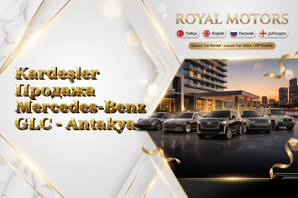 Kardeşler Продажа Mercedes-Benz GLC - Antakya