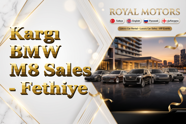 Kargı BMW M8 Sales - Fethiye