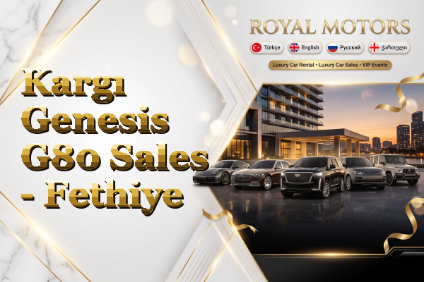 Kargı Genesis G80 Sales - Fethiye