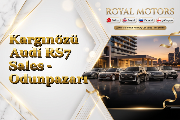 Kargınözü Audi RS7 Sales - Odunpazarı