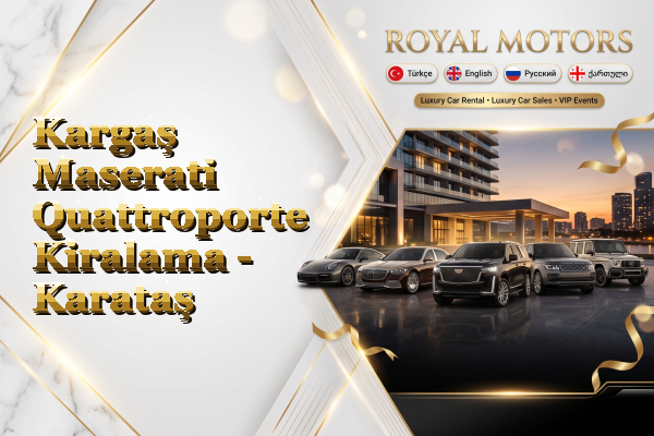 Kargaş Maserati Quattroporte Kiralama - Karataş