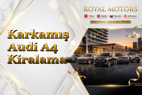 Karkamış Audi A4 Kiralama