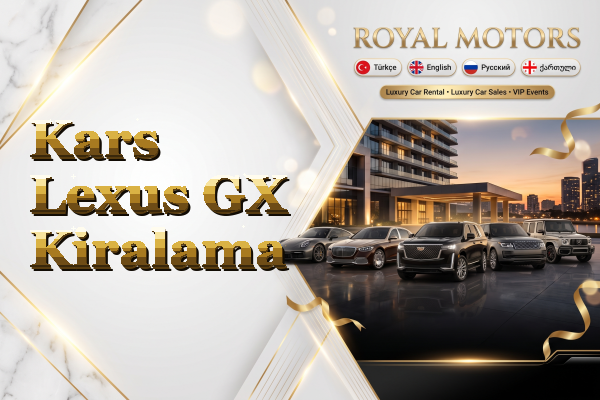 Kars Lexus GX Kiralama