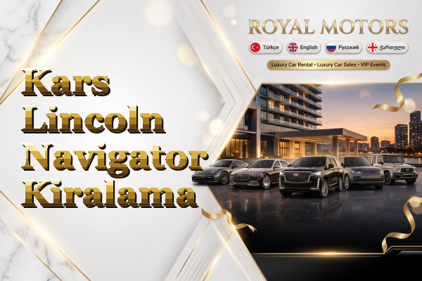 Kars Lincoln Navigator Kiralama