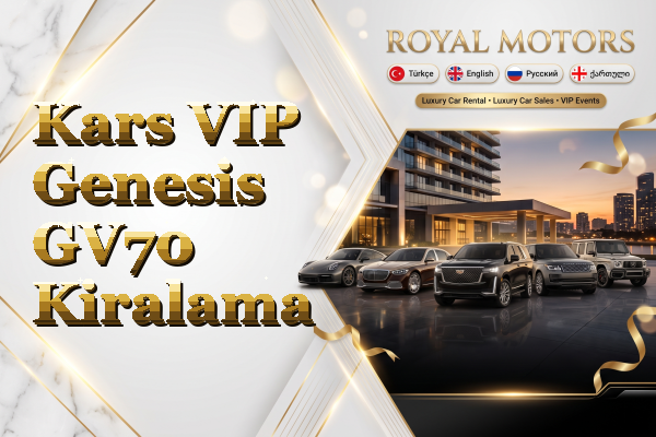 Kars VIP Genesis GV70 Kiralama