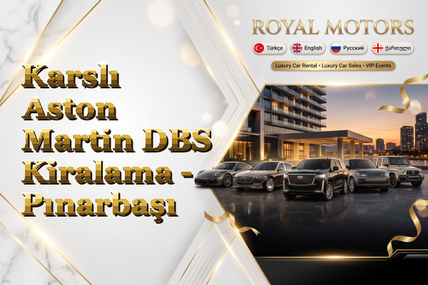 Karslı Aston Martin DBS Kiralama - Pınarbaşı