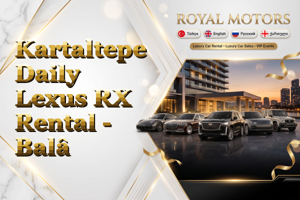 Kartaltepe Daily Lexus RX Rental - Balâ