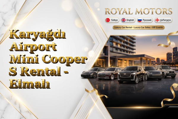 Karyağdı Airport Mini Cooper S Rental - Elmalı