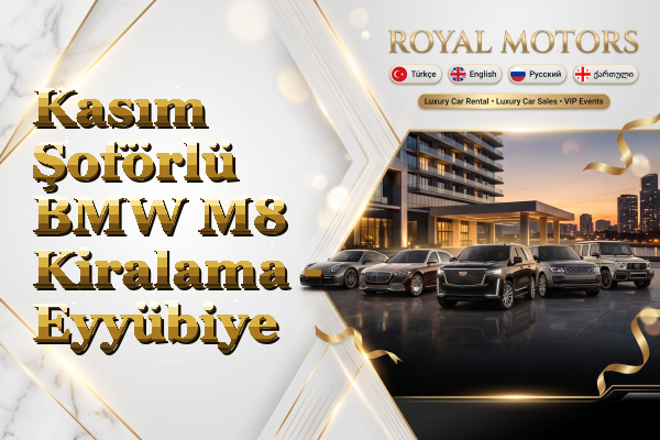 Kasım Şoförlü BMW M8 Kiralama - Eyyübiye