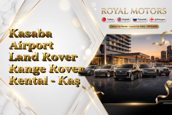 Kasaba Airport Land Rover Range Rover Rental - Kaş