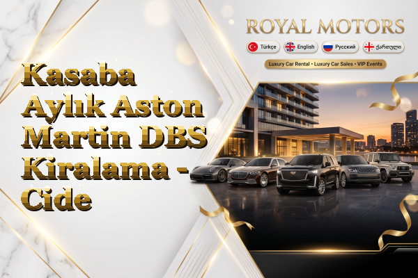Kasaba Aylık Aston Martin DBS Kiralama - Cide