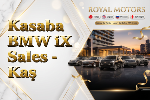 Kasaba BMW iX Sales - Kaş