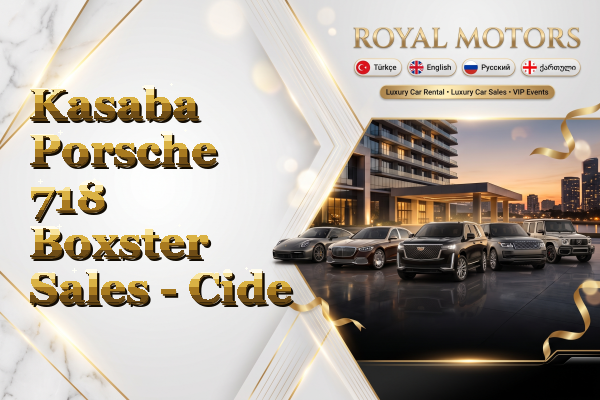 Kasaba Porsche 718 Boxster Sales - Cide