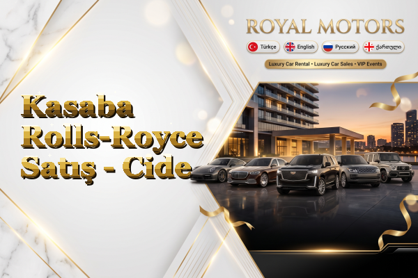 Kasaba Rolls-Royce Satış - Cide