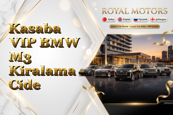 Kasaba VIP BMW M3 Kiralama - Cide