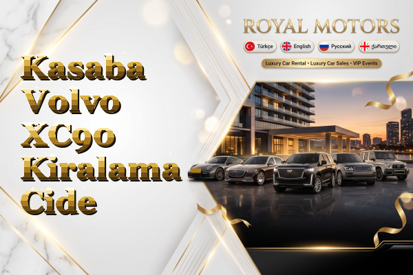 Kasaba Volvo XC90 Kiralama - Cide