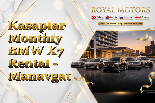 Kasaplar Monthly BMW X7 Rental - Manavgat